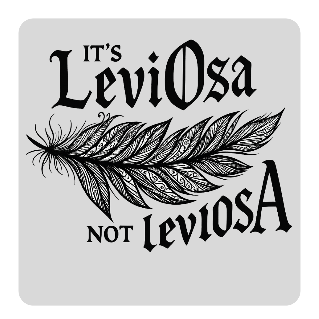 it's leviosa not leviosa - Harry Potter