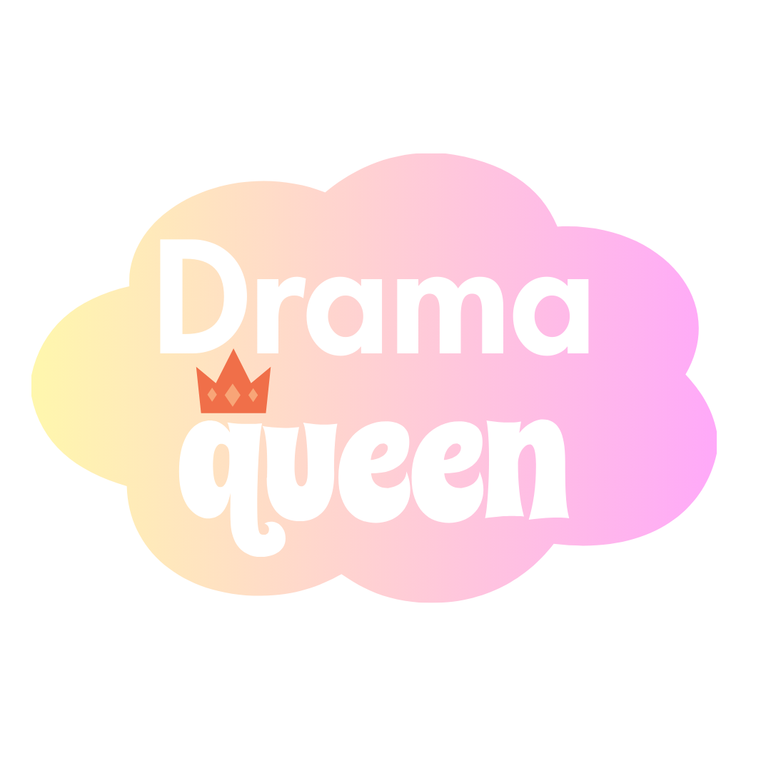Drama Queen